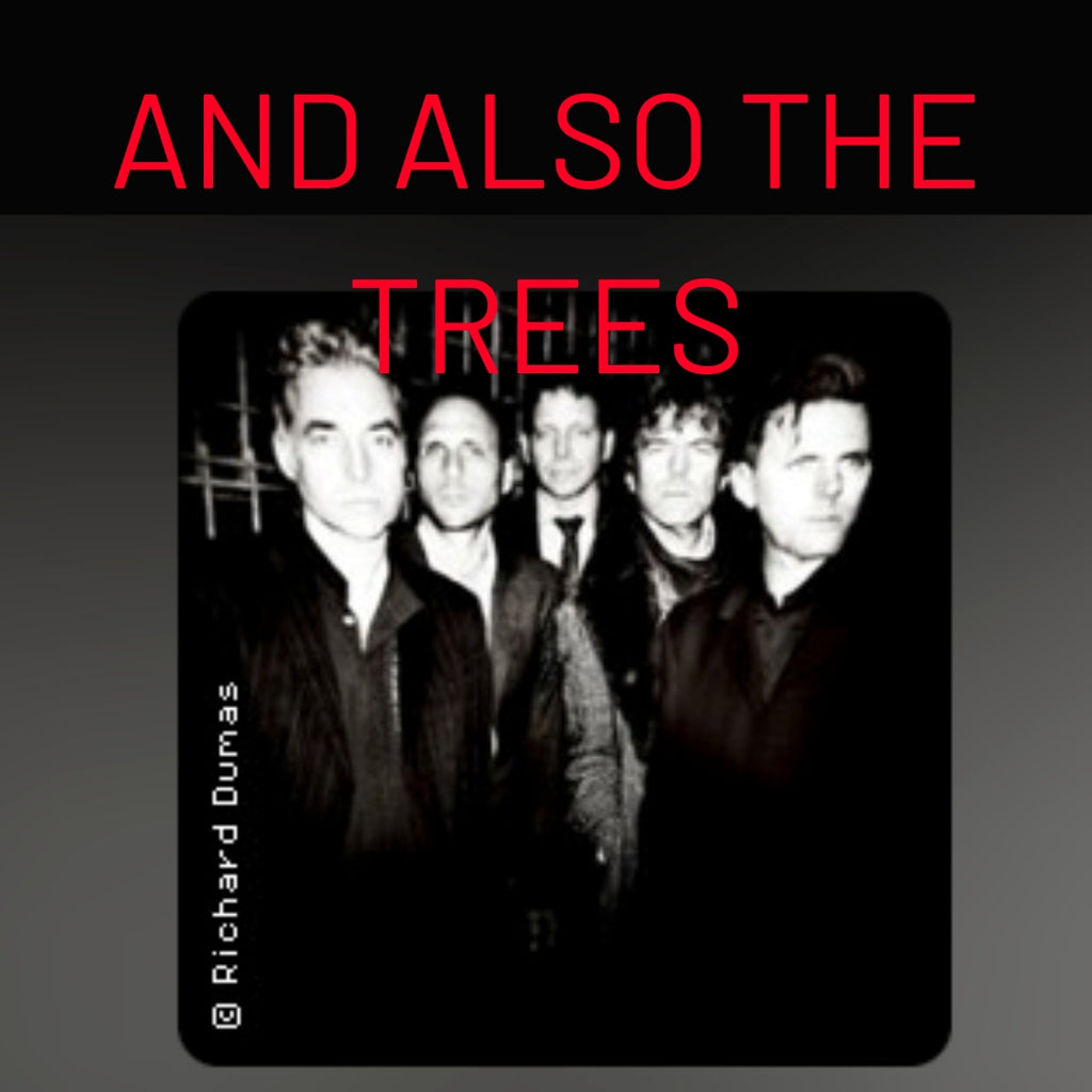 And also the Trees - Oktober 2026