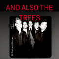 And also the Trees - Oktober 2026