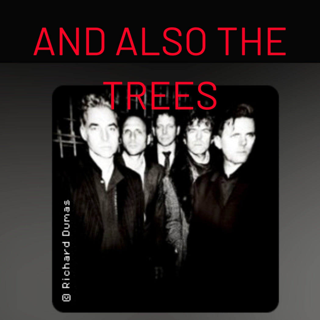 And also the Trees - Oktober 2026