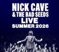 Nick Cave and the Bad Seeds - August 2026